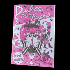 Dulce por fuera Zine